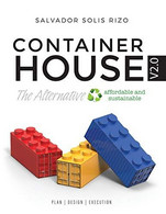 Container House V2.0 - The Affordable And Sustainable Alternative Plan - Design - Execution - Altri & Non Classificati