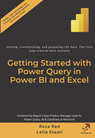 Getting Started With Power Query In Power BI And Excel: Getting, Transforming, And Preparing The Data. The First Step To - Informatique