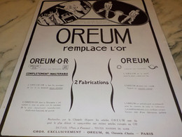 ANCIENNE  PUBLICITE LE OREUM REMPLACE L OR 1925 - Otros & Sin Clasificación