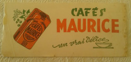 Buvard PUBLICITE CAFES MAURICE TOULON UN VRAI DELICE ILLUSTRATEUR - Café & Thé