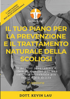 Il Tuo Piano Per La Prevenzione E Il Trattamento Naturale Della Scoliosi (5a Edizione) Il Miglior Programma E Libro Di E - Altri & Non Classificati