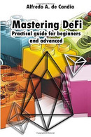 Mastering DeFi: Practical Guide For Beginners And Advanced - Informatica