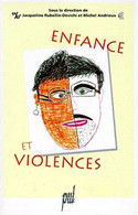 Enfance Et Violences Maltraitance Délinquance Parole De L'Enfant Presses Universitaires De Lyon - Psicología/Filosofía