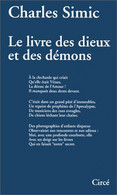 Charles Simic Le Livre Des Dieux Et Des Démons Suite De Poèmes Bilingues Français Anglais - Sonstige & Ohne Zuordnung