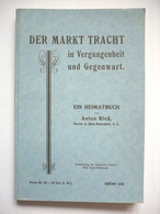 1930 Der Markt Tracht Geschichte  / Sudetenland Lundenburg Mähren - Libri Vecchi E Da Collezione