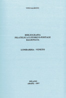 BIBLIOGRAFIA FILATELICA E STORICO POSTALE RAGIONATA<br />
LOMBARDIA - VENETO - Vito Salierno - Bibliografías