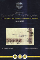 ILLUSTRATED OTTOMAN-TURKISH POSTMARKS 1840-1929<br />
Vol.7 - Lettere M-N<br />
Resimli Osmanli-Türk Posta Damgalar - Matasellos