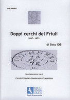 DOPPI CERCHI DEL FRIULI<br />
1867 - 1879 - Sisto Iob - Annullamenti