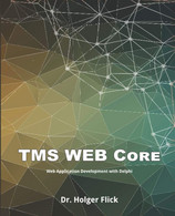 TMS WEB Core: Web Application Development With Delphi - Informatik