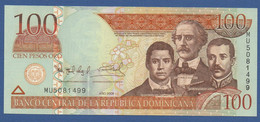 DOMINICAN REPUBLIC - P.177a – 100 Pesos Oro 2006 UNC Serie MU 5081499 - Dominicana