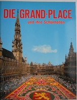BRUSSEL DIE GRAND-PLACE Und Ihre Schönheiten Marktplatz Farbbilder Toerisme Alle Hot-items Foto Album Souvenir Reizigers - Belgium & Luxembourg