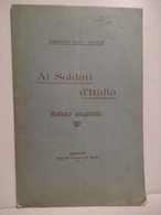 Italy Italia Grande Guerra AI SOLDATI D'ITALIA Saluto Augurale LAGONEGRO 1915. - War 1914-18