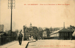 Le Creusot * Le Pont De La Direction Et Hôtel Des Postes - Le Creusot