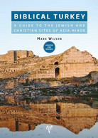 Biblical Turkey. A Guide To The Jewish And Christian Sites Asia Minor Archeology - Cultura