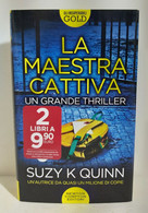 I101064 Suzy K Quinn - La Maestra Cattiva - Newton Compton 2021 - Policiers Et Thrillers