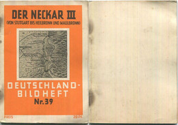 Nr.39 Deutschland-Bildheft - Der Neckar III (Von Stuttgart Bis Heilbronn Und Maulbronn) - Autres & Non Classés