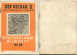 Nr.38 Deutschland-Bildheft - Der Neckar II (Von Tübingen Bis Stuttgart) - Sonstige & Ohne Zuordnung