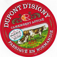 ETIQUETTE  DE FROMAGE  11 CM      CAMEMBERT   DUPONT D'ISIGNY  ISIGNY SUR MER - Cheese