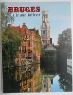 BRUGES E Le Sue Bellezze Toerisme Album Souvenir 1985 Nels Thill Brugge - Arte, Architettura