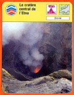 Le Cratère Central De L'Etna Sicile Italie Volcan Fiche Illustrée Cousteau N° 1035 - Geographie