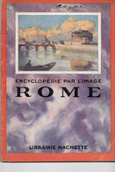 Encyclopedie Par L'image: Rome - Encyclopédies