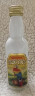 Mignonette. * LIQUEUR ORIGINAL COCO LOCO * JAMAICA     *4,5cl  *    Jamais Ouverte. - Miniflesjes