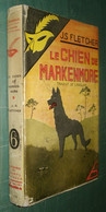 Le MASQUE N°172 : Le Chien De Markenmore /J.S. Fletcher - Jaquette 1935 - Le Masque