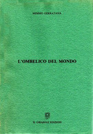 L’ombelico Del Mondo - Novelle, Racconti