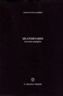 Quaternario - Racconto Parigino - Novelle, Racconti