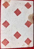 CARTE A JOUER ANCIENNE 18°  SIECLE PLAYING CARD HUIT DE CARREAU  DOS VIERGE   7,5 X 5 CM - Barajas De Naipe