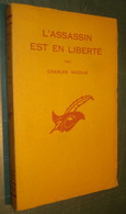 Coll. LE MASQUE N°661 : L'Assassin Est En Liberté /Charles Nicolaï - 1959 - Le Masque