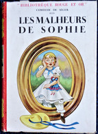 Comtesse De Ségur - Les Malheurs De Sophie - Bibliothèque Rouge Et Or  - (1957 ) - Bibliotheque Rouge Et Or