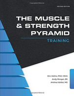 The Muscle And Strength Pyramid: Training - Altri & Non Classificati