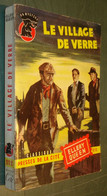 Un MYSTERE N°212 : Le Village De Verre /Ellery QUEEN - Mars 1955 - Presses De La Cité