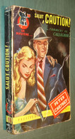 Un MYSTERE N°10 : Salut, CAUTION ! Comment Va CALLAGHAN ? /Peter CHEYNEY - Janvier 1950 [1] - Presses De La Cité