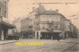 SAINT GILLES - Bruxelles - Ma Campagne - Carte Animée Et Circulé En 1909 - St-Gilles - St-Gillis