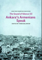 Turkey Armenian Ankara's Armenians Speak The Sounds Of Silence III - Culture