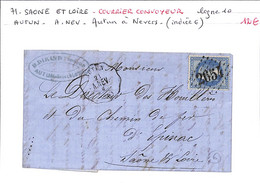 71 - SAONE ET LOIRE  (70) -  AUTUN -Courrier- Convoyeur- Voir Descriptif De La Vente Avec Photo Du Scan - 1849-1876: Klassik