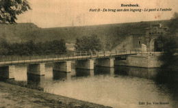 Borsbeek -Borsbeeck Fort 2 De Brug Aan Den Ingang - Borsbeek