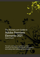 The Muvipix.com Guide To Adobe Premiere Elements 2021 - Informatica