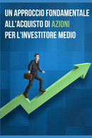 Un Approccio Fondamentale All'Acquisto Di Azioni Per L'Investitore Medio - Recht Und Wirtschaft