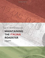 Maintaining The Italian Roadster The 1966 - 1985 FIAT And Pininfarina 124 Spider (Color Version) - Altri & Non Classificati