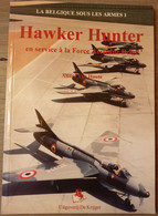 LUCHTOORLOG VLIEGTUIGEN Hawker Hunter En Service à La Force Aérienne Belge. - Aviation