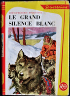 Louis-Frédéric Rouquette - Le Grand Silence Blanc- Bibliothèque Rouge Et Or - ( 1951 ) . - Bibliotheque Rouge Et Or