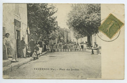 Tavernes - Place Des Jardins - Belle Cpa ANIMÉE De 1920- Ed. Fabre N° - Tavernes