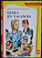 Martha Sandwall-Bergström - Gulla En Vacances -  Bibliothèque Rouge Et Or Souveraine N° 578 - ( 1965 ) . - Bibliotheque Rouge Et Or