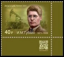 RUSSIA 2021 Stamp MNH VF ** Mi 3058 GUBKIN OIL PETROLE PETROLEUM GAZ INDUSTRY INDUSTRIE GEOLOGY GEOLOGIE SCIENCE 2834 QR - Unused Stamps