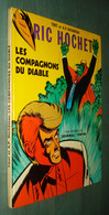 RIC HOCHET 13 : Les Compagnons Du Diable - EO Dargaud Septembre 1971 - BE+ - Ric Hochet