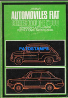 173888 ARGENTINA AUTOMOBILE FIAT 600 D-E Y 800 AUTOR J. FERNAPI ED CAYMI 135 PAG MANUAL PROPIETARIO NO POSTCARD - Otros & Sin Clasificación