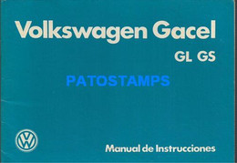 173892 ARGENTINA AUTO AUTOMOBILE VOLKSWAGEN GACEL GL GS 60 PAG MANUAL DE INSTRUCCIONES NO POSTCARD - Otros & Sin Clasificación